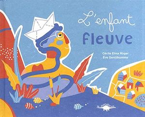 L'enfant fleuve