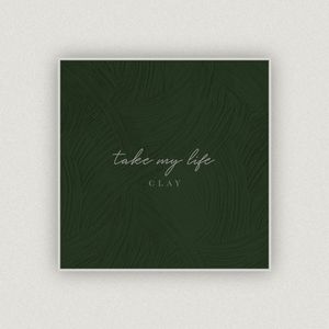 Take My Life (Single)