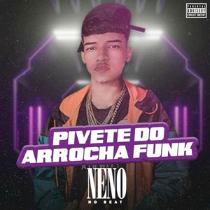 Pivete do Arrocha Funk