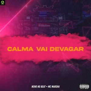 Calma Vai Devagar (Single)