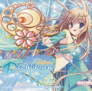 PrismRhythm -プリズムリズム- Original Soundtrack -SPRING SNOW- (OST)