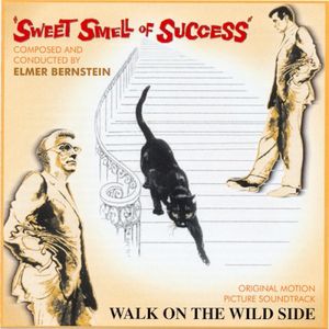 Sweet Smell of Success / Walk on the Wild Side