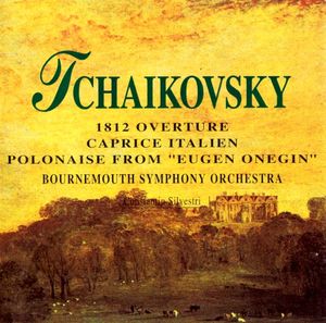 Tchaikovsky: 1812 Overture / Caprice Italien / Polonaise from “Eugen Onegin”
