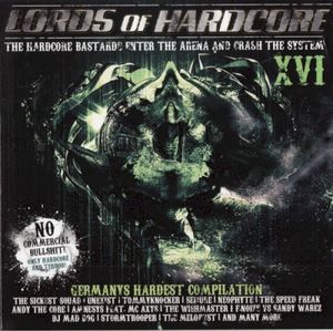 Lords Of Hardcore XVI: The Hardcore Bastards Enter The Arena And Crash The System