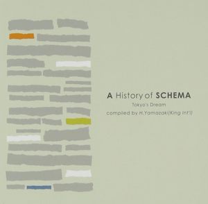 A History of Schema: Tokyo’s Dream