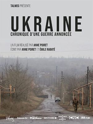 Ukraine - Chronique d'une guerre annoncée