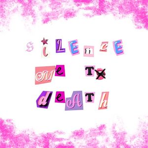 Silence Me (To Death) (Single)