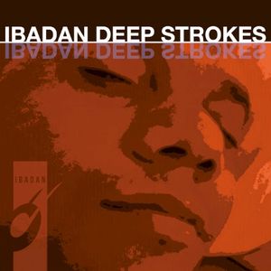 Ibadan Deep Strokes Vol. 2