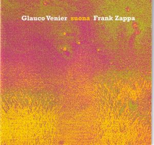 Glauco Venier suona Frank Zappa