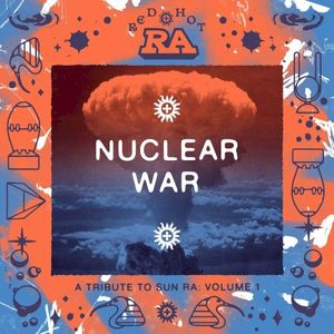 Nuclear War! (Oui Ennui Cosmic Off‐Ramp remix)