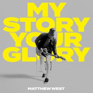 My Story Your Glory (Expanded Edition)