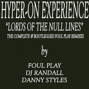Lords of the Null Lines (The Complete & Bootlegged Foul Play Remixes EP)