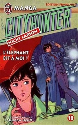 L'Éléphant est à moi ! - City Hunter, tome 18