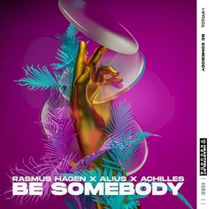 Be Somebody (Single)