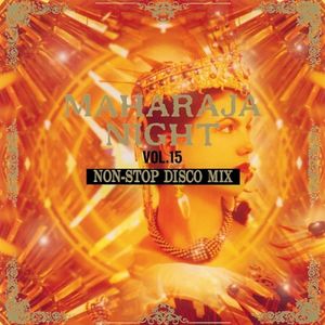 Maharaja Night, Vol. 15: Non‐Stop Disco Mix