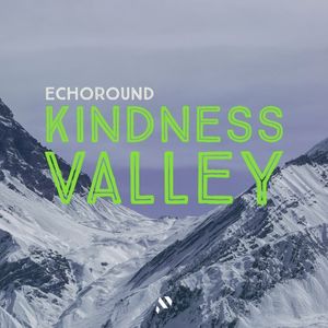 Kindness Valley (Single)