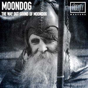 The Way Out Sound of Moondog