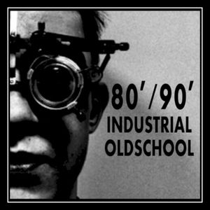 EBM & Industrial (Oldschool 80'/ 90')