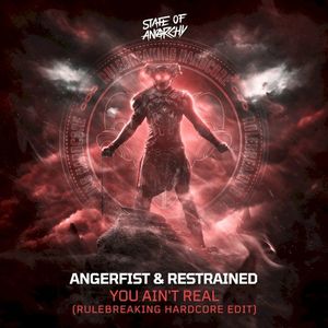 You Ain’t Real (Rulebreaking Hardcore Edit) (Single)