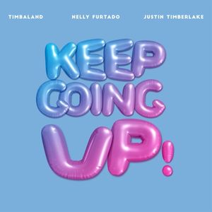 Keep Going Up (Single)