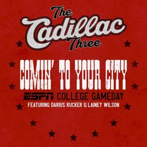Comin’ To Your City (ESPN College Gameday) [feat. Darius Rucker & Lainey Wilson] (Single)