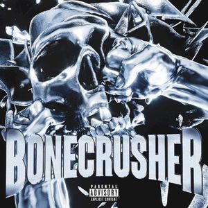 Bonecrusher (Single)