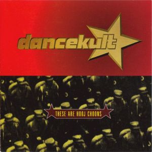 Dancekult: These Are Hooj Choons