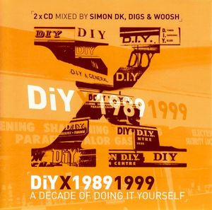 DiY X 1989 1999: A Decade of Doing It Yourself