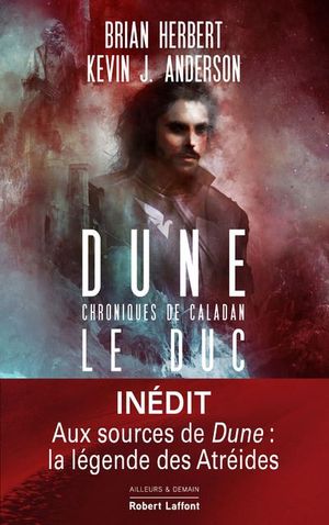 Dune : Chroniques de Caladan, tome 1 : Le Duc