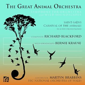The Great Animal Orchestra: Symphony for Orchestra and Wild Soundscapes