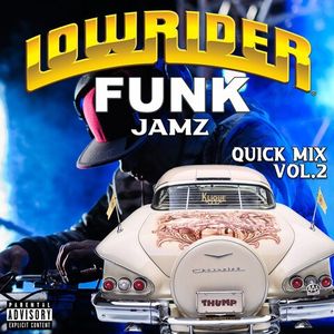 Lowrider Funk Jamz Quick Mix (Vol. 2)