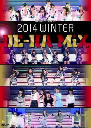 Hello!Project 2014 WINTER 〜DE‐HA MiX〜 (Live)