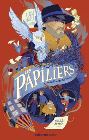 Les papiliers, le petit peuple des livres - Tome 1