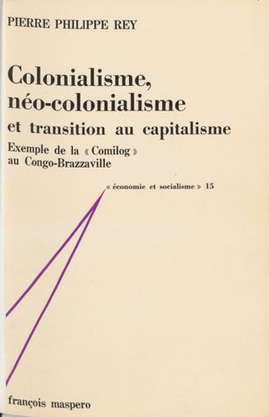 Colonialisme, néo-colonialisme et transition au capitalisme