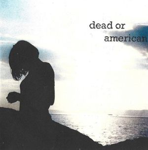 Dead Or American (EP)