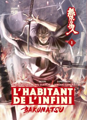 L'Habitant de l'infini : Bakumatsu, tome 1