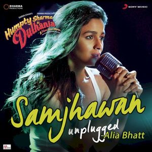 Samjhawan (unplugged) [From “Humpty Sharma Ki Dulhania”] (OST)