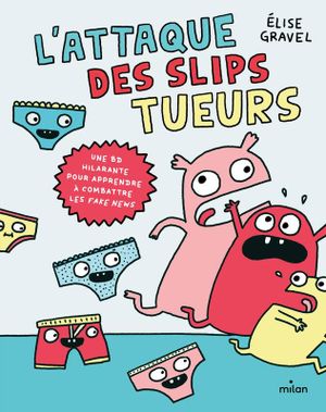 L'attaque des slips tueurs