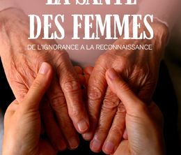 image-https://media.senscritique.com/media/000021566743/0/la_sante_des_femmes_de_l_ignorance_a_la_reconnaissance.jpg