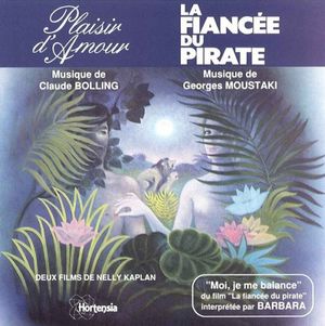 Plaisir d'amour / La fiancée du pirate