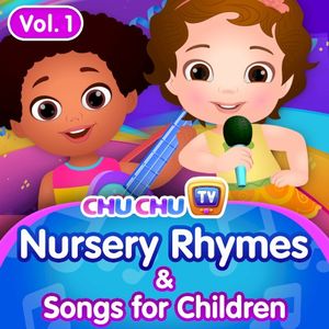 ChuChuTV Nursery Rhymes & Songs for Children, Vol. 1 (OST)