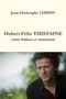 Hubert-Félix Thiéfaine entre balises et mutations