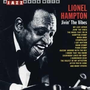 Jivin' the Vibes: A Jazz Hour With Lionel Hampton