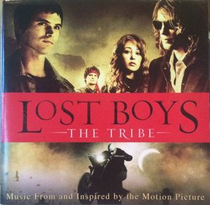 Lost Boys: The Tribe: Music From and Inspired by the Motion Picture
