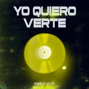 Yo Quiero Verte (Single)