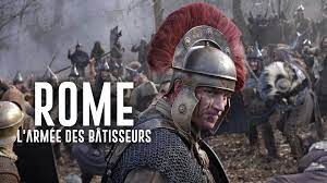 ROME : L'ARMÉE DES BÂTISSEURS