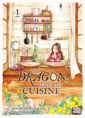 Un dragon dans ma cuisine, tome 1