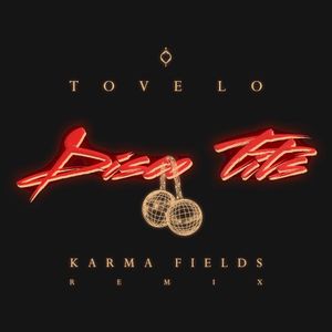 Disco Tits (Karma Fields remix)