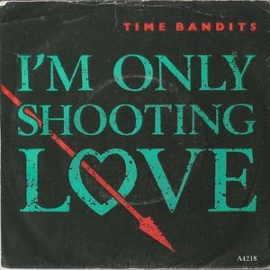 I’m Only Shooting Love (Single)