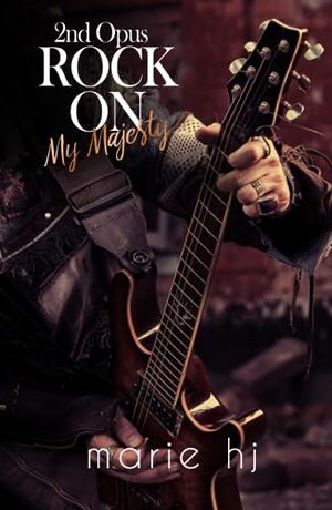 Rock On My Majesty, tome 2